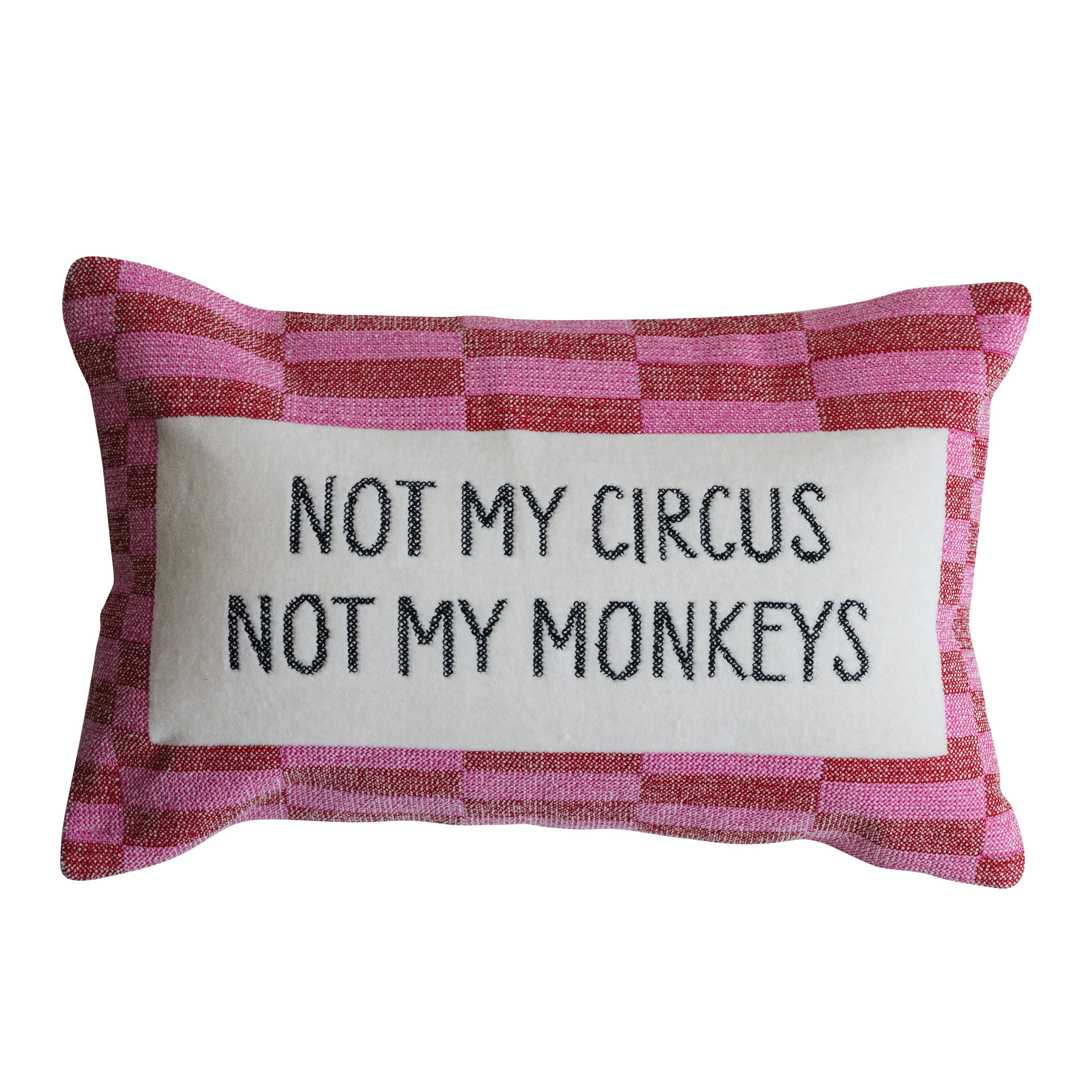 Storied Home "NOT MY CIRCUS" Decorative Throw Pillow, , large